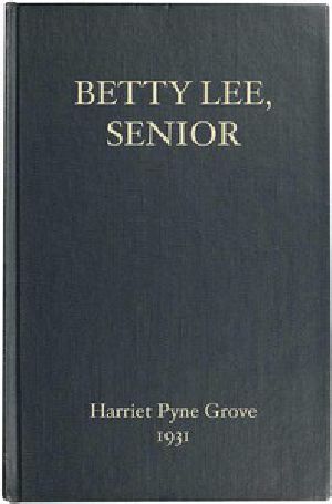 [Gutenberg 44808] • Betty Lee, Senior